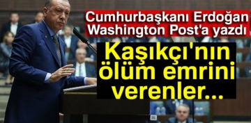 Cumhurbakan Erdoan Washington Post'a Kak cinayetini yazd