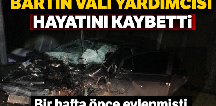 Bartn Vali Yardmcs Erkan Kalender trafik kazasnda hayatn kaybetti
