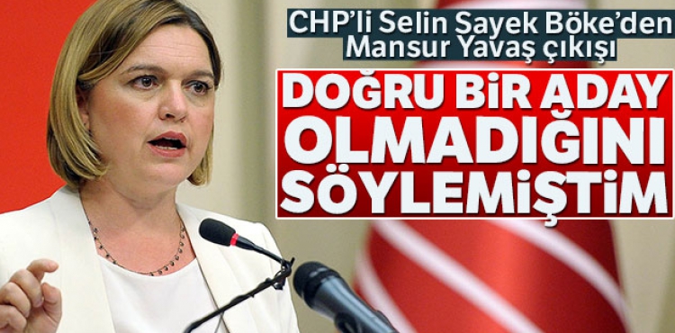CHP'li Selin Sayek Bke'den Mansur Yava k