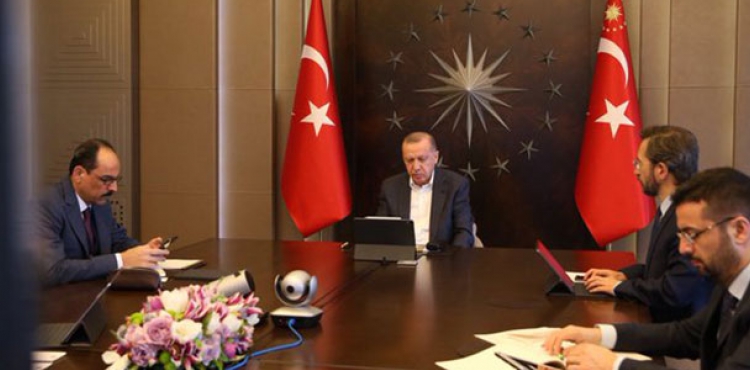 Cumhurbakan Erdoan MT Bakan Fidan'la video konferans yoluyla grt