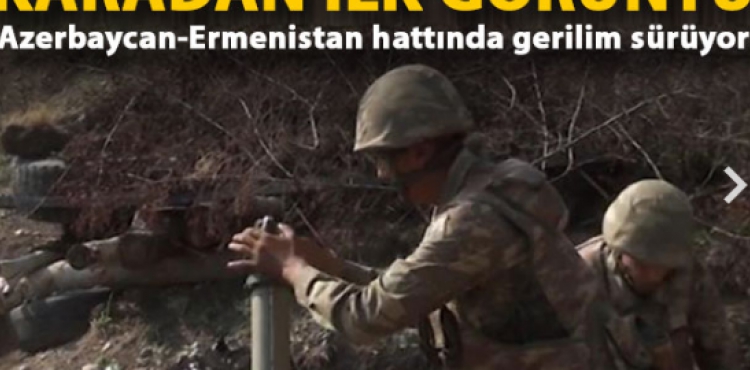 Azerbaycan ordusundan Ermeni glerine ar darbe 