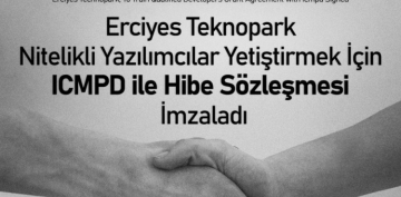 Erciyes Teknopark, nitelikli yazlmclar yetitirmek iin cmpd ile hibe szlemesi imzalad