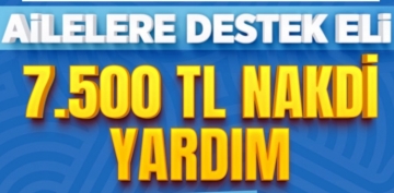 BAKAN BYKKILIǒTAN ETME GL DESTEK: 7 BN 500 TL NAKD YARDIM