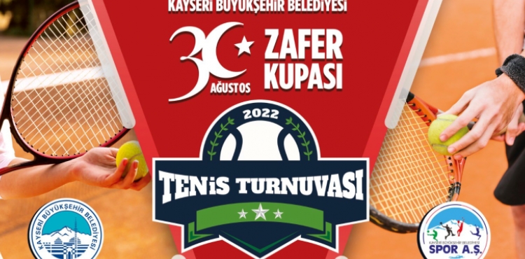 BYKEHR SPOR A..DEN 30 AUSTOS ZAFER KUPASI TENS TURNUVASI