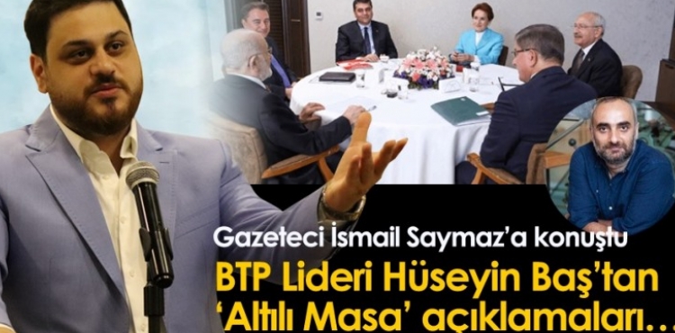 BTP Genel Bakan Hseyin Ba gazeteci smail Saymazn sorularn cevaplad