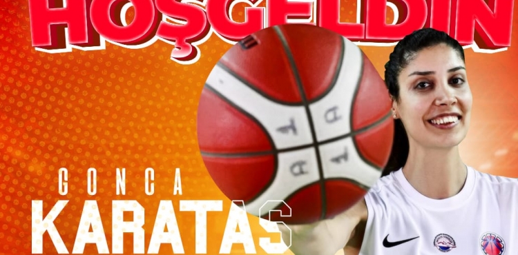 Melikgazi Kayseri Basketbol, Gonca Karata transfer etti