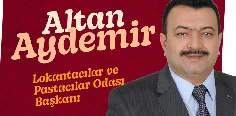 Lokantaclar ve Pastaclar Odas Bakan Altan Aydemir, 