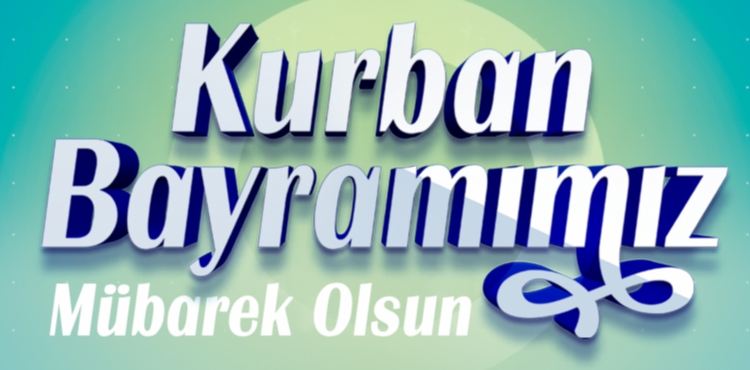 BAKAN BYKKILIǒTAN KURBAN BAYRAMI MESAJI