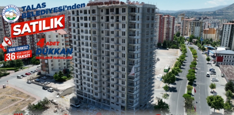 TALAS’TA BÜYÜK YATIRIM FIRSATI İÇİN SAYILI SAATLER