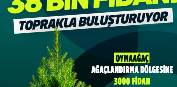 KAYSERİ BÜYÜKŞEHİR, 38 BİN FİDANI TOPRAKLA BULUŞTURUYOR