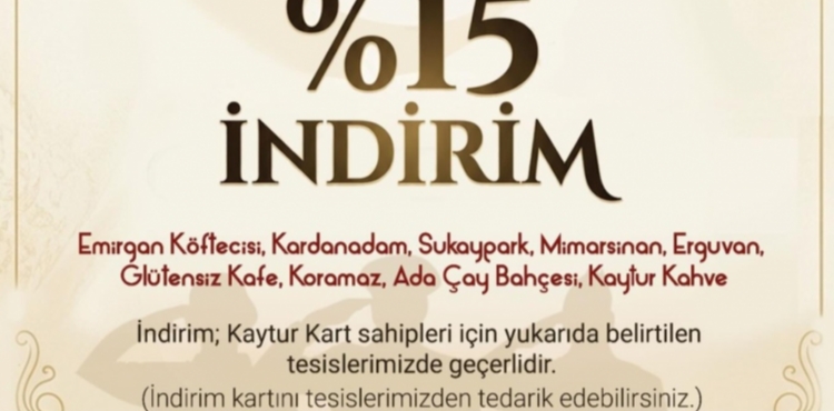 KAYTUR TES�SLER�NDE Y�ZDE 15 �ND�R�M