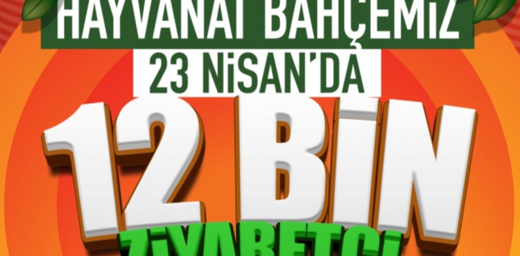 KAYSERݒDE HAYVANAT BAH�ES�NE 23 N�SAN AKINI: 1 G�NDE 12 B�N Z�YARET��