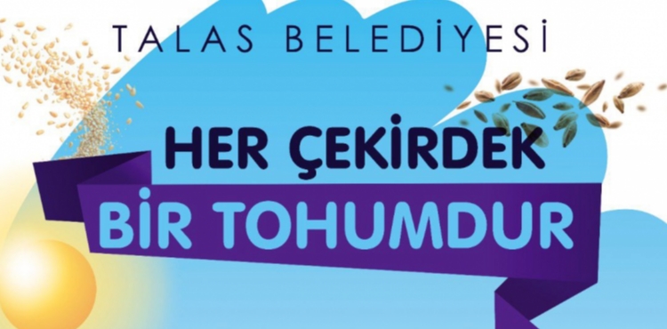 HER �EK�RDEK B�R TOHUM, HER TOHUM GELECE�E B�R NEFES