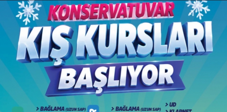 KAYSER� B�Y�K�EH�R KONSERVATUVARI�NDA KI� KURSLARI ���N KAYITLAR BA�LIYOR