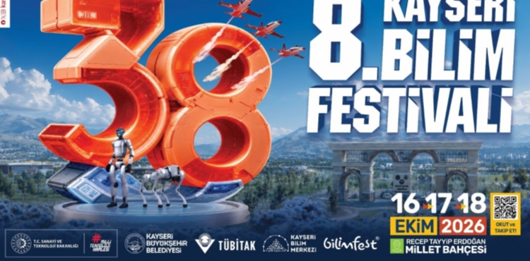 B�L�MFEST KAYSER� �LE B�L�M, HAVACILIK VE G�KY�Z� ��LEN� YA�ANACAK